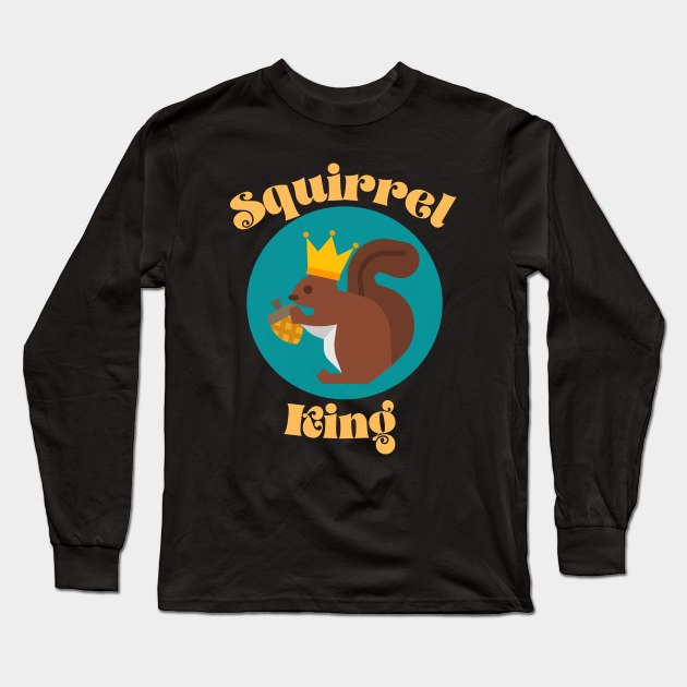 Squirrel King Long Sleeve T-Shirt by SquirrelQueen